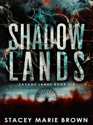 cover image of Shadow Lands (Savage Lands #6)